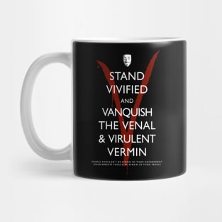 Stand Vivified and Vanquish the Venal and Virulent Vermin Mug